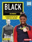 Image for Black Achievements in Sports: Celebrating Fritz Pollard, Simone Biles, and More