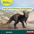 Image for Pachycephalosaurus: A First Look