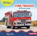 Image for Fire Trucks: A First Look
