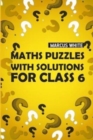 Image for Maths Puzzles With Solutions For Class 6