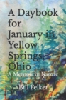 Image for A Daybook for January in Yellow Springs, Ohio