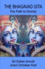 Image for The Bhagavad Gita : The Path to Divinity
