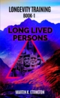Image for Longevity Training-Book1-Long Lived Persons : The Personal Longevity Training Series