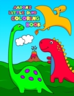 Image for Aaron&#39;s Little Dino Coloring Book