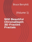 Image for 502 Beautiful ChromaDepth 3D FractInt Fractals : (Volume 1)