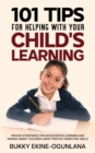 Image for 101 Tips For Helping Your Child&#39;s Learning