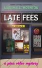 Image for Late Fees : A Pinx Video Mystery