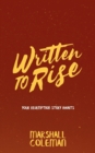 Image for Written To Rise : Your Redemption Story Awaits