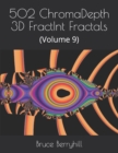 Image for 502 ChromaDepth 3D FractInt Fractals : (Volume 9)
