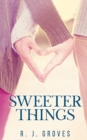 Image for Sweeter Things