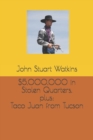 Image for $5,000,000 in Stolen Quarters, plus Taco Juan from Tucson