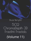 Image for 502 ChromaDepth 3D FractInt Fractals : (Volume 11)