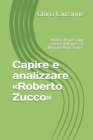 Image for Capire e analizzare Roberto Zucco : Analisi dei passaggi chiave dell&#39;opera di Bernard-Marie Koltes
