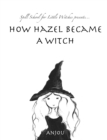 Image for How Hazel Became a Witch
