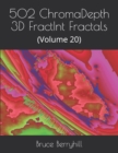 Image for 502 ChromaDepth 3D FractInt Fractals : (Volume 20)