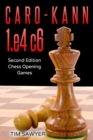 Image for Caro-Kann 1.e4 c6 : Second Edition - Chess Opening Games
