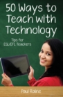 Image for Fifty Ways to Teach with Technology : Tips for ESL/EFL Teachers