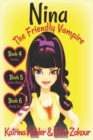 Image for NINA The Friendly Vampire - Books 4, 5 &amp; 6