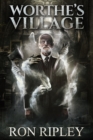 Image for Worthe&#39;s Village : Supernatural Horror with Scary Ghosts &amp; Haunted Houses