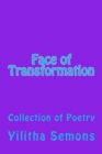 Image for Face of Transformation : A Collection of Poetry