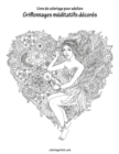 Image for Livre de coloriage pour adultes Griffonnages meditatifs decores 1