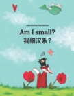 Image for Am I small? ????? : English-Chinese/Min Chinese/Amoy Dialect: Children&#39;s Picture Book (Bilingual Edition)