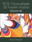 Image for 502 ChromaDepth 3D FractInt Fractals : (Volume 32)