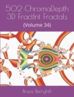 Image for 502 ChromaDepth 3D FractInt Fractals : (Volume 34)