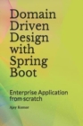 Image for Domain Driven Design with Spring Boot : Enterprise Application from scratch
