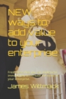 Image for NEW ways to add value to your enterprise