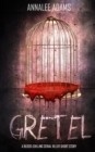 Image for Gretel : A blood-chilling serial killer thriller with a psychological twist