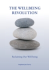 Image for The Wellbeing Revolution : reclaiming our wellbeing
