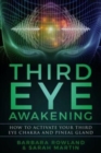 Image for Third Eye Awakening : How To Activate Your Third Eye Chakra and Pineal Gland