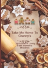 Image for Take Me Home To Granny&#39;s : Lighthouse of Living Faith Women&#39;s Ministries 2018 Cookbook