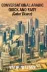 Image for Conversational Arabic Quick and Easy : Qatari Dialect: Gulf Arabic, Qatari Gulf Dialect, Travel to Doha Qatar