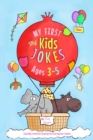 Image for My First Kids Jokes ages 3-5 : Especially created for kindergarten and beginner readers1