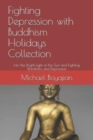 Image for Fighting Depression with Buddhism Holidays Collection