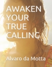 Image for Awaken Your True Calling