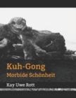 Image for Kuh-Gong : Morbide Schoenheit
