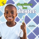 Image for Cepillate los dientes!: Brush Your Teeth!