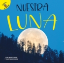 Image for Nuestra luna: Our Moon