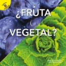 Image for Fruta o vegetal: Fruit or Vegetable?