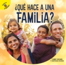 Image for Que hace a una familia?: What Makes a Family?