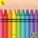 Image for What is a Solid?