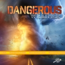 Image for Dangerous Weather