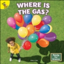 Image for Where Is the Gas?