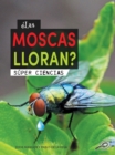 Image for Las moscas lloran?: Does a Fly Cry?
