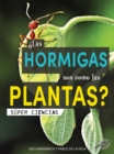Image for Las hormigas son como las plantas?: Are Ants Like Plants?