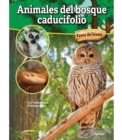 Image for Animales Del Bosque Caducifolio: Deciduous Forest Animals