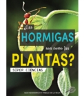 Image for +Las Hormigas Son Como Las Plantas?: Are Ants Like Plants?